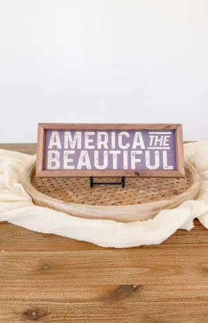 America The Beautiful Blue Sign