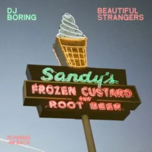 DJ Boring - Beautiful Strangers (Single)